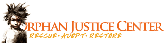 Orphan Justice Center - Rescue. Adopt. Restore.
